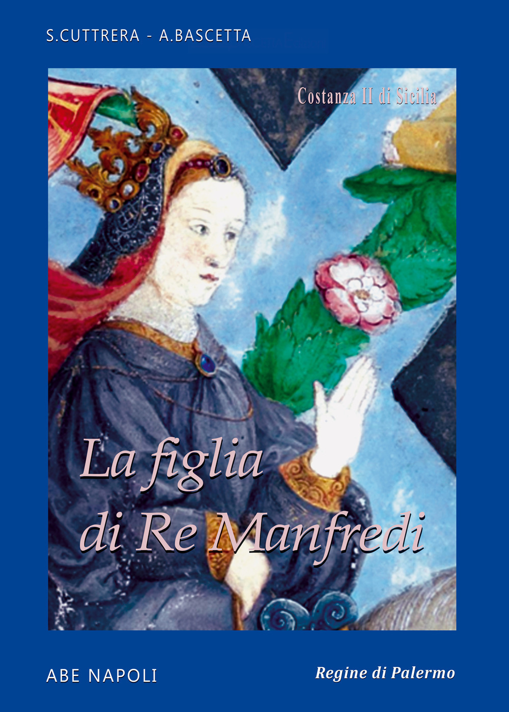 Figlia di re Manfredi. Costanza II di Sicilia