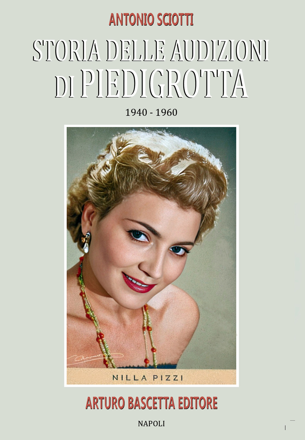 Storia delle audizioni di Piedigrotta: 1940-1960