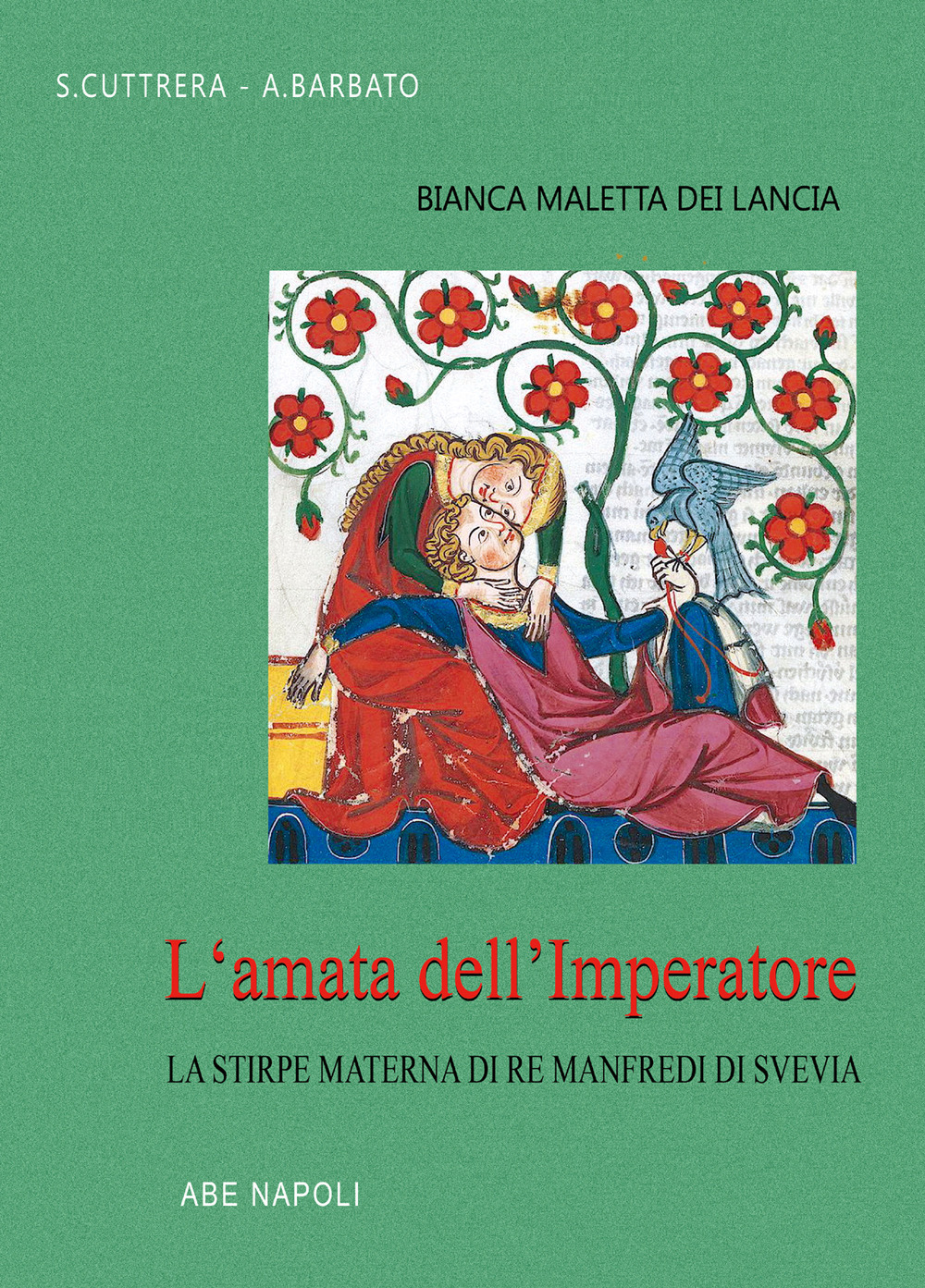 Bianca Maletta dei Lancia: l'amata dell'Imperatore e la stirpe materna di Re Manfredi di Svevia