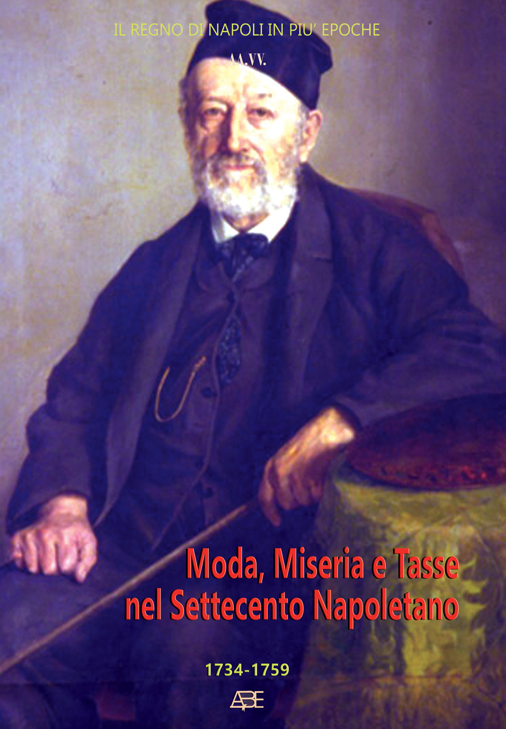 Moda, miseria e tasse nel settecento napoletano 1734-1759