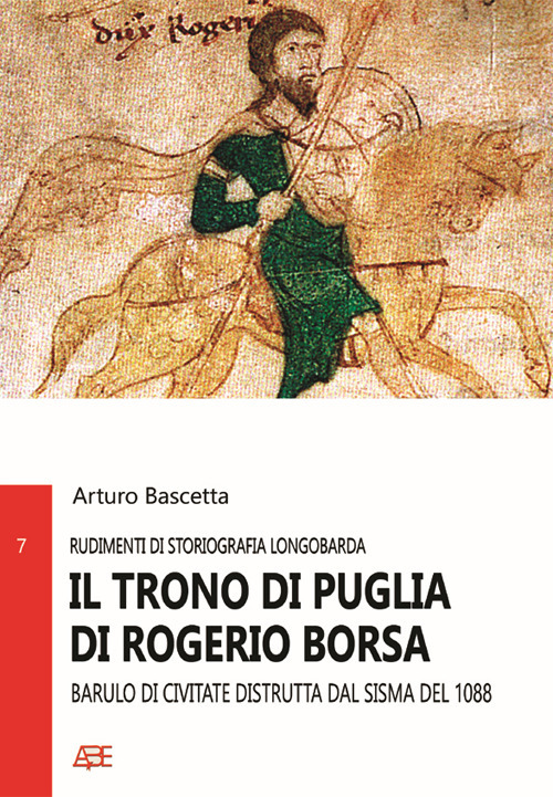 Il trono di Puglia di Rogerio Borsa. Barulo di Civitate distrutta dal sisma del 1088