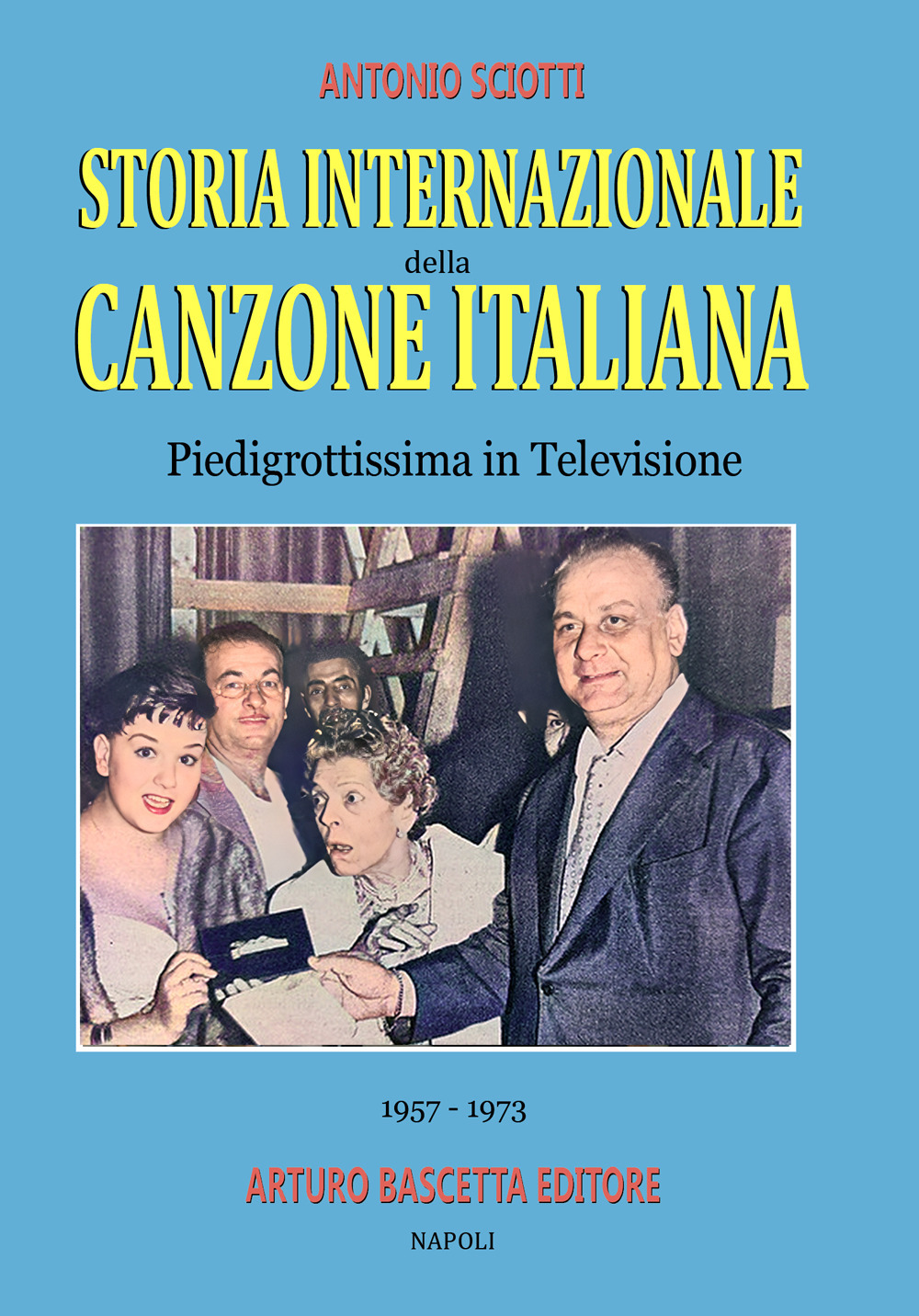 Piedigrottissima in televisione (1957–1973). Storia internazionale della canzone italiana. Vol. 2