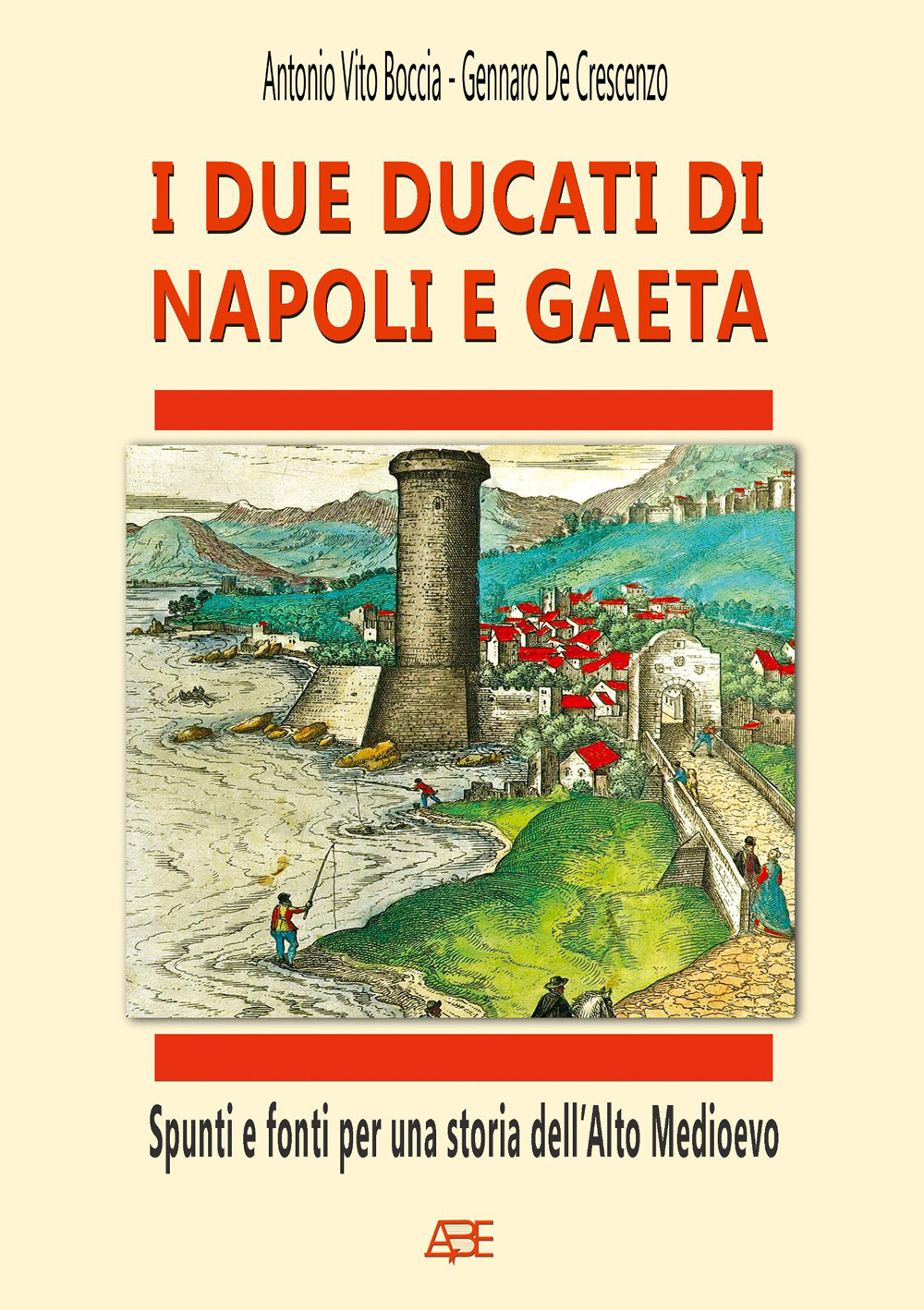 I due ducati di Napoli e Gaeta. Spunti e fonti per una storia dell’alto medioevo