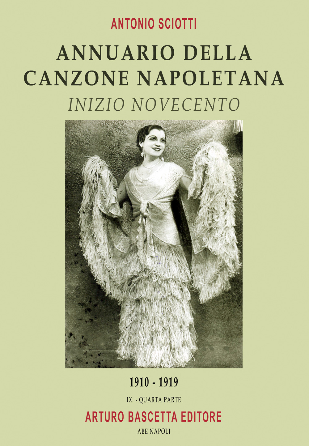 Annuario della canzone napoletana. Inizio Novecento. Vol. 4: 1910-1919