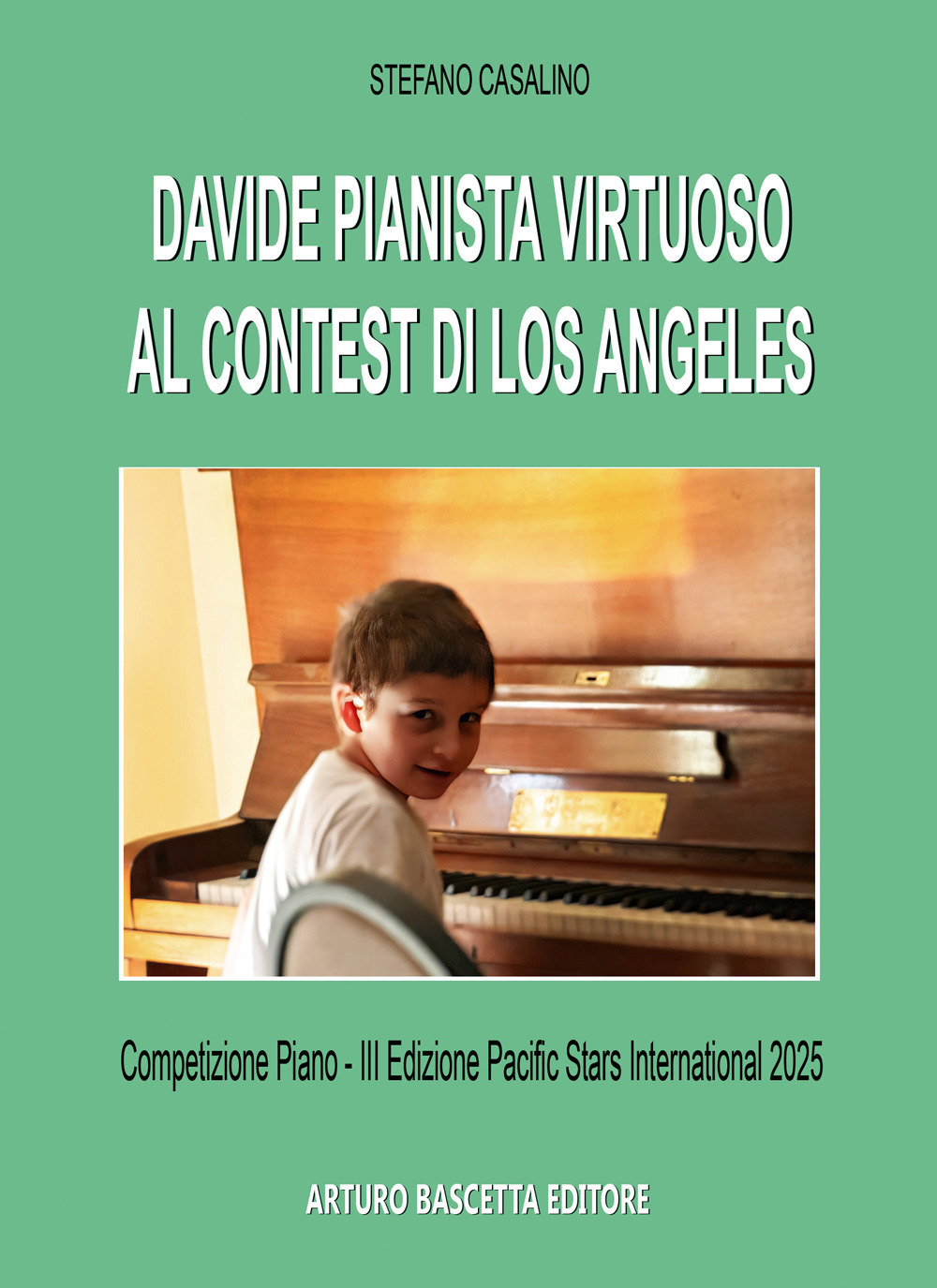 Davide pianista virtuoso al Contes di Los Angeles, Competizione Piano III Edizione Pacific Stars International 2025