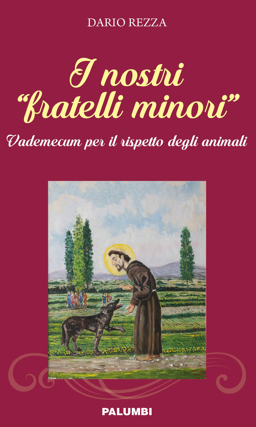 I nostri «fratelli minori». Vademecum per il rispetto degli animali