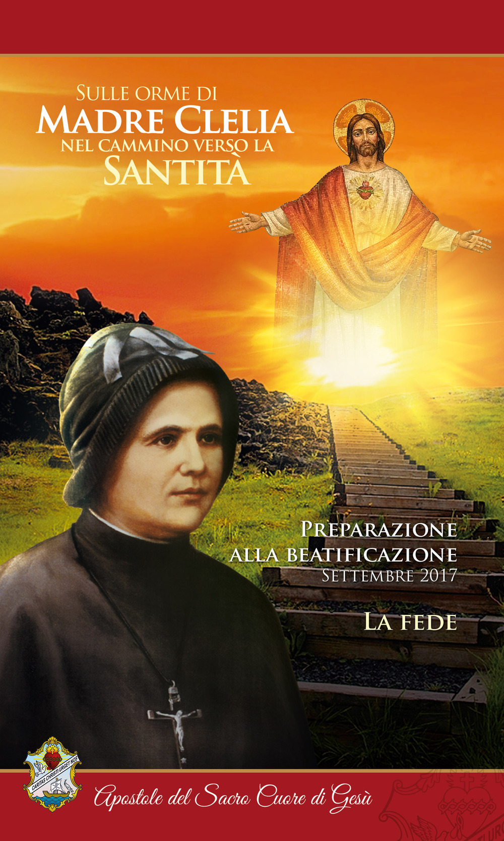 Sulle orme di Madre Clelia nel cammino verso la Santità. La fede