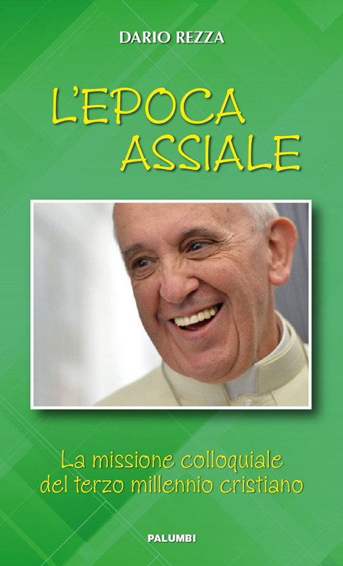 L'epoca assiale. La missione colloquiale del terzo millennio cristiano