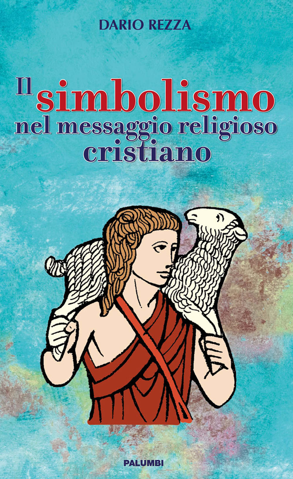 Il simbolismo nel messaggio religioso cristiano