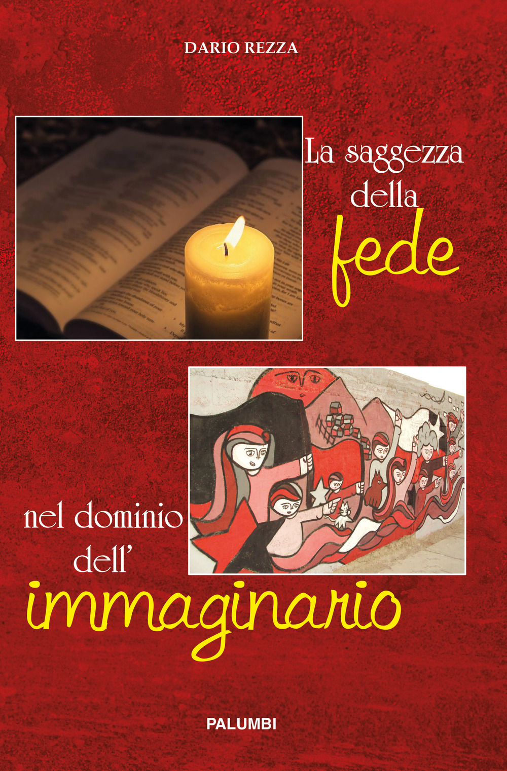 La saggezza della fede nel dominio dell'immaginario