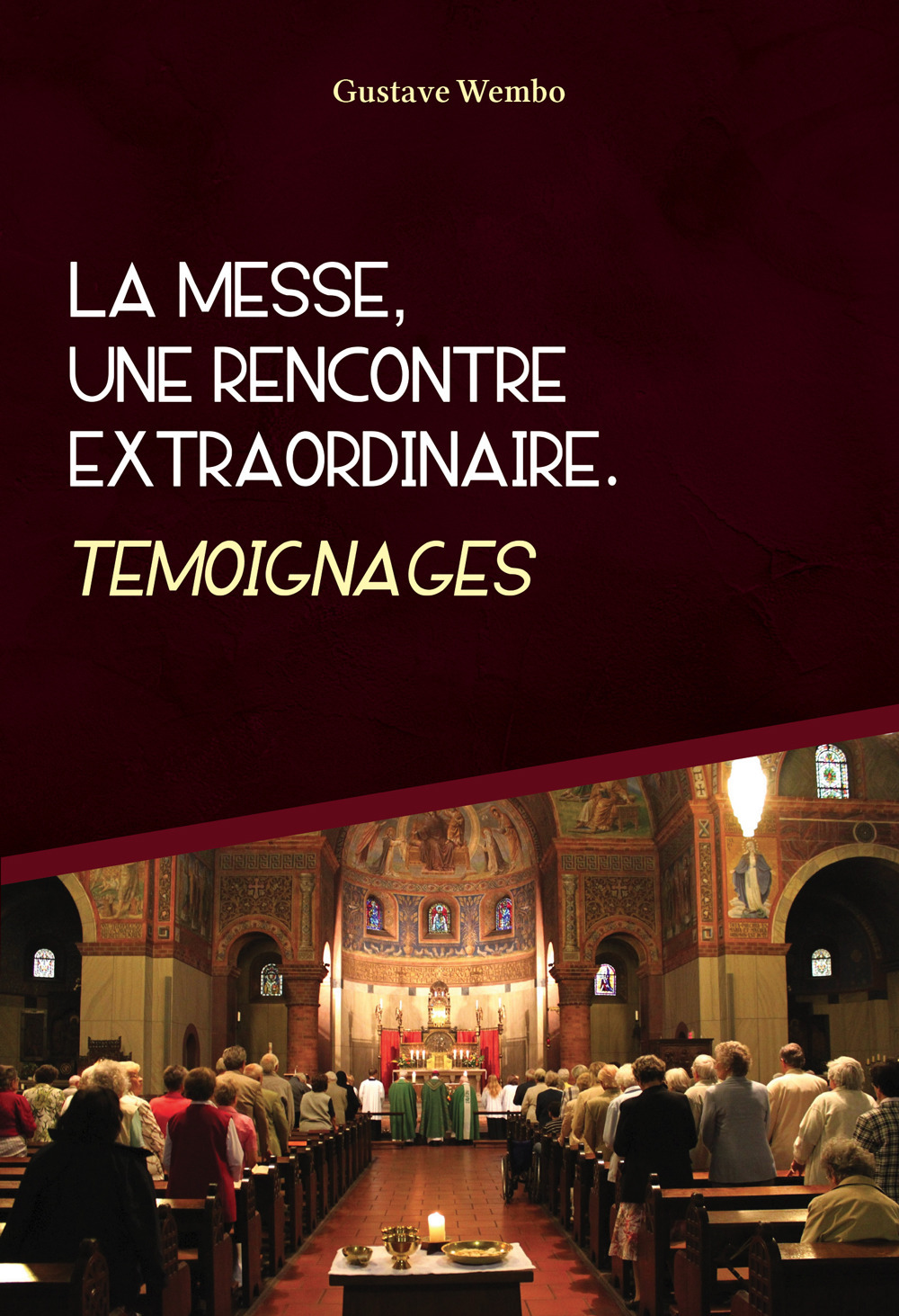 La messe, une rencontre extraordinaire