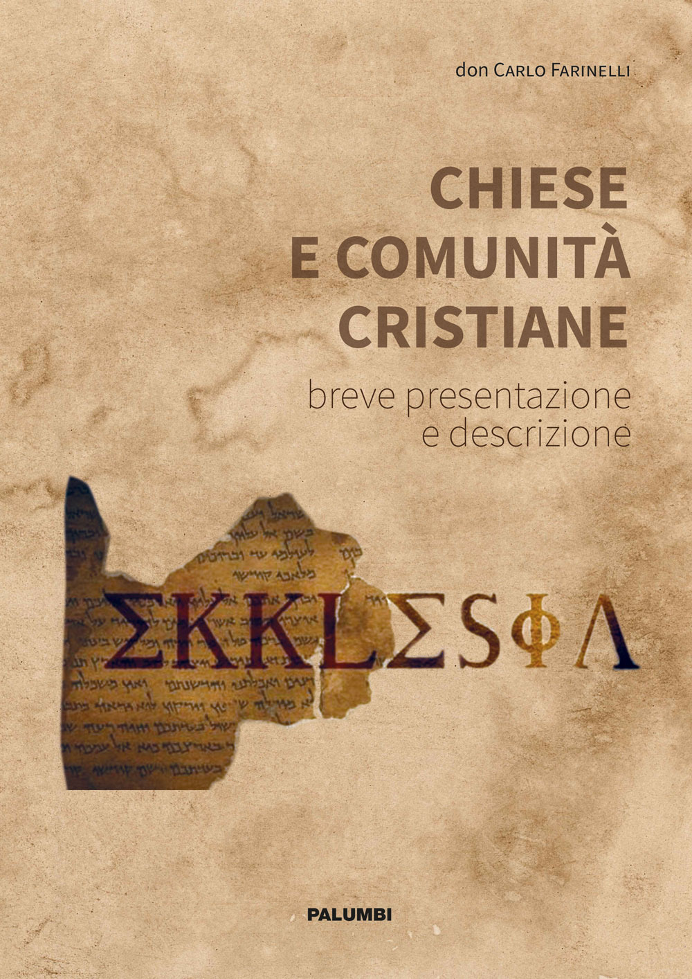 Chiese e comunità cristiane. Breve presentazione e descrizione