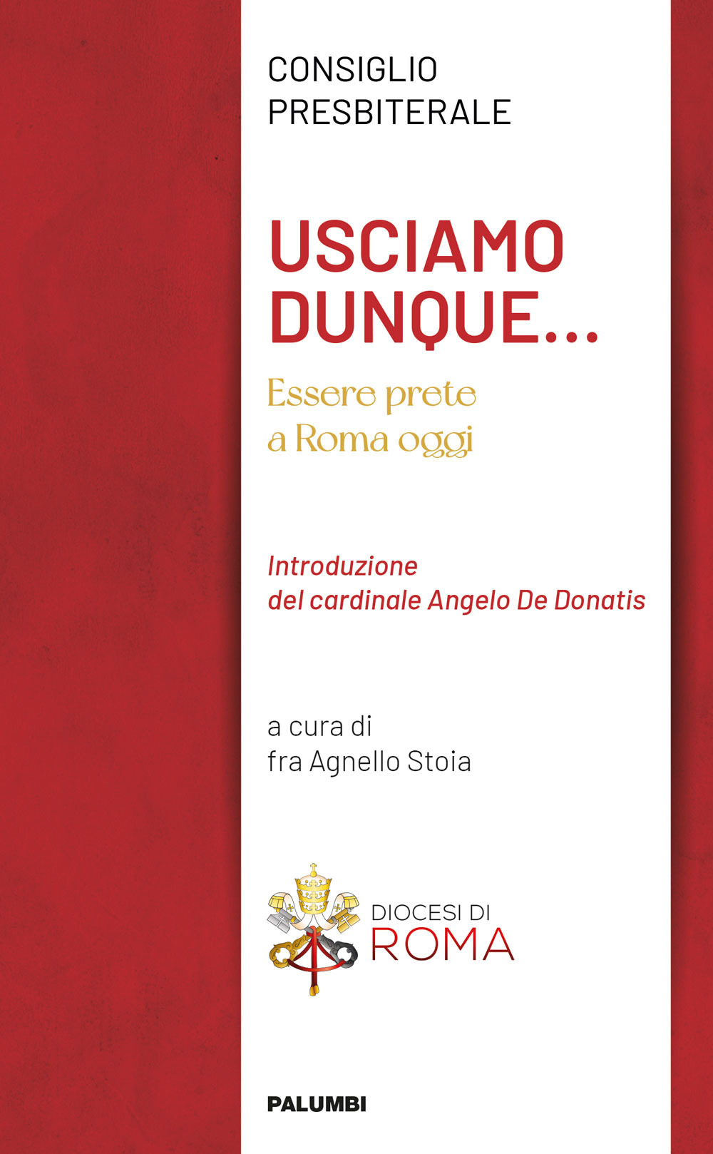 Usciamo dunque... Essere prete a Roma oggi