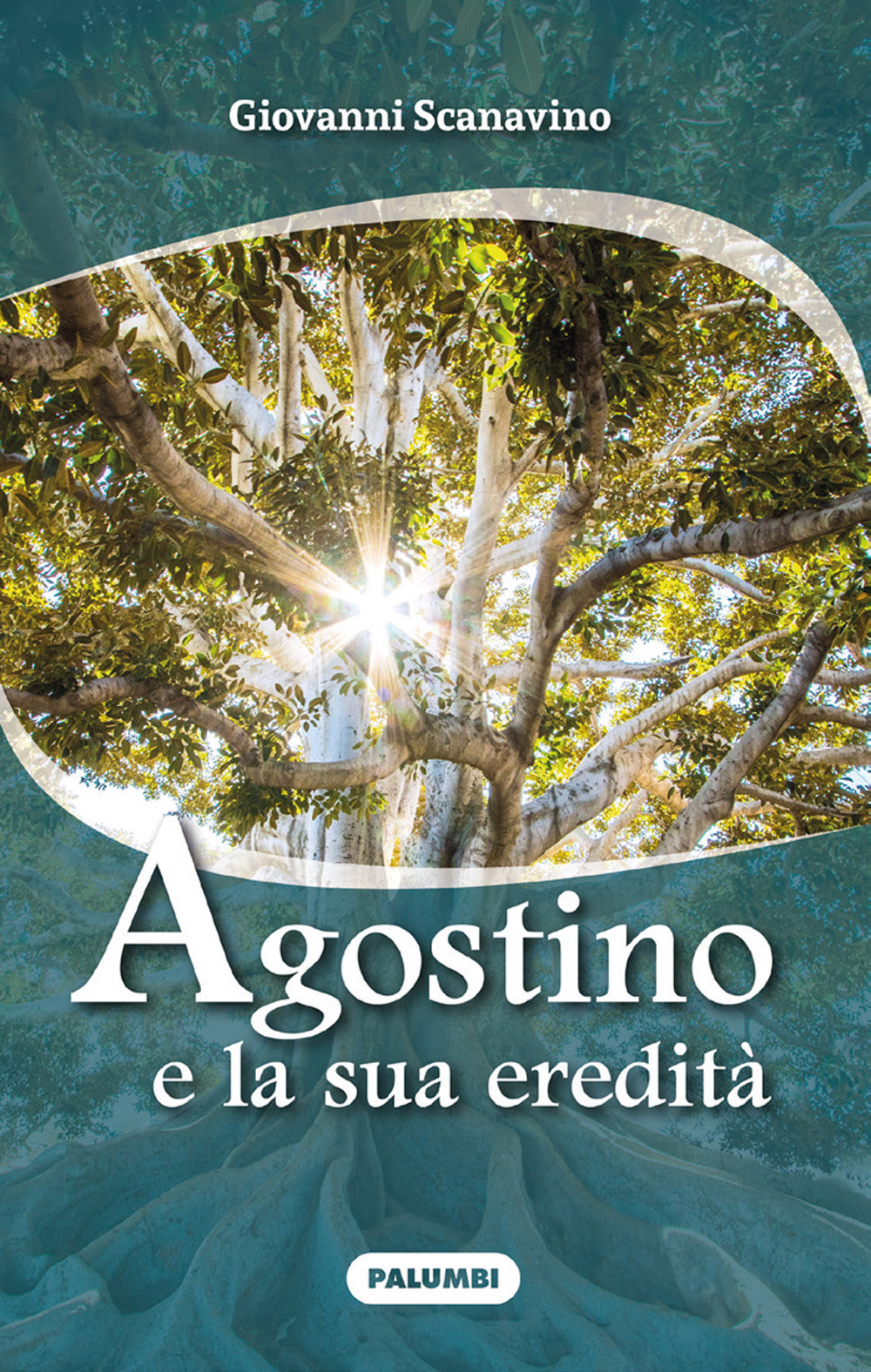 Agostino e la sua eredità