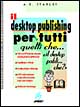 Il desktop publishing per tutti quelli che