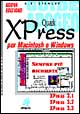 Quark XPress 3.1. Per Mac e Windows