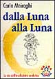 Dalla luna alla luna. La via dell'involuzione evolutiva