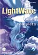 LightWave. Guida completa