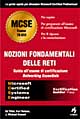 Nozioni fondamentali sulle reti. Guida all'esame di certificazione