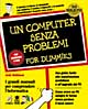 Un computer senza problemi