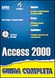 Access 2000. Guida completa