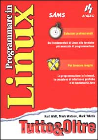 Programmare in Linux. Tutto & Oltre