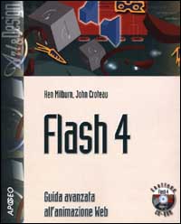 Flash 4. Guida avanzata all'animazione Web