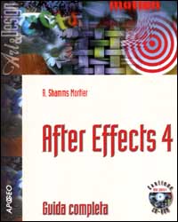 After Effects 4. Guida completa