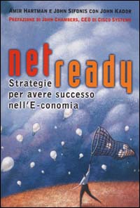 Net ready. Strategie per avere successo nell'e-conomia