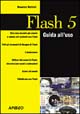 Flash 5. Guida all'uso