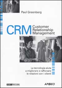 CRM. Customer Relationship Management. La tecnologia aiuta a migliorare e rafforzare la relazione con i clienti
