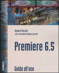Premiere 6.5. Guida all'uso