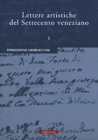 Lettere artistiche del Settecento veneziano. Vol. 1
