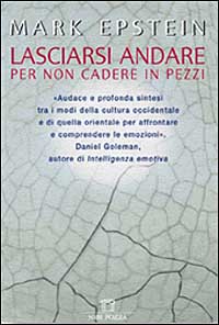 Lasciarsi andare per non cadere in pezzi