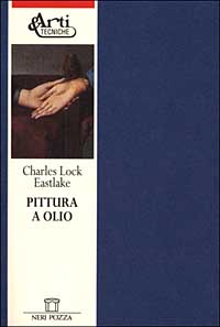 Pittura a olio. Fonti e materiali per una storia