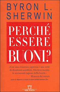 Perché essere buoni?