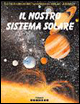 Il nostro sistema solare