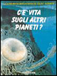 C'è vita sugli altri pianeti?