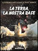 La terra, la nostra base