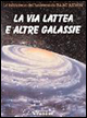 La via Lattea e altre galassie