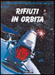 Rifiuti in orbita