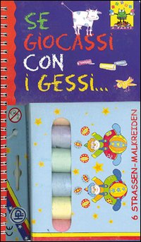 Se giocassi con i gessi