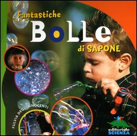 Fantastiche bolle di sapone