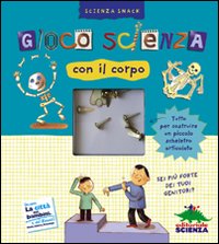 Gioco scienza con il corpo