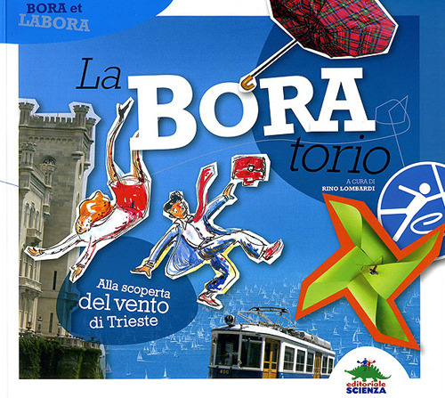 La-Bora-torio. Alla scoperta del vento di Trieste