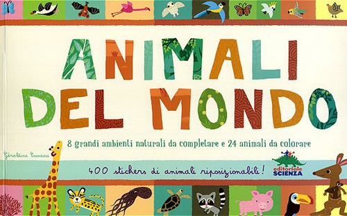 Animali del mondo. Con stickers