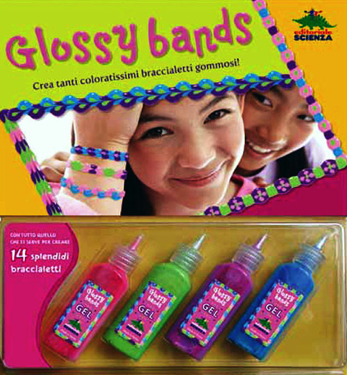 Glossy bands. Crea tanti coloratissimi braccialetti gommosi!