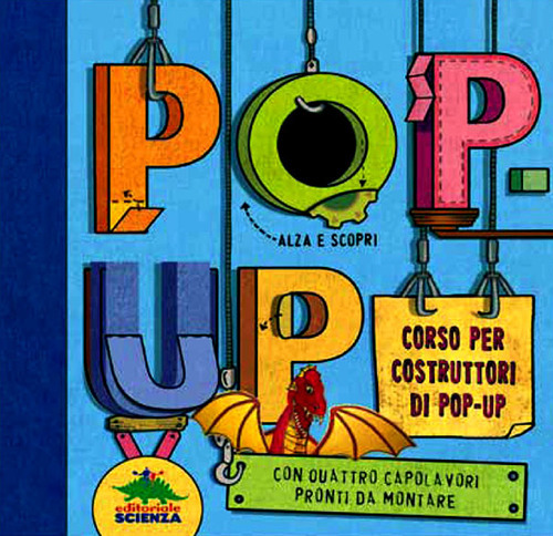 Pop-up. Corso per costruttori di pop-up. Libro pop-up