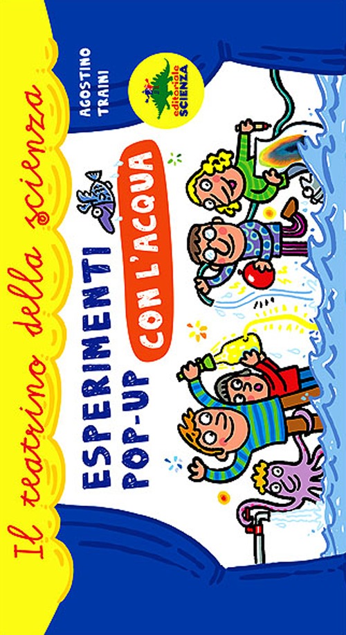 Esperimenti pop-up con l'acqua. Libro pop-up