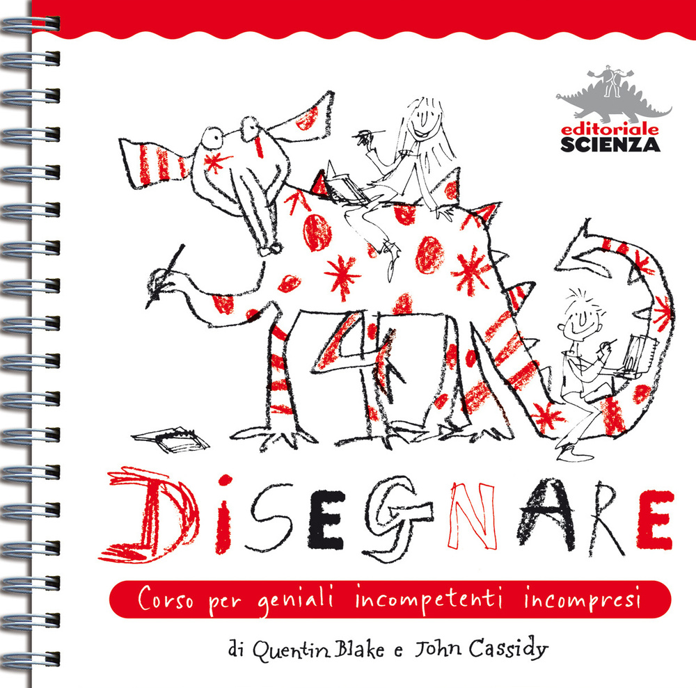 Disegnare. Corso per geniali incompetenti incompresi